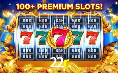 Descubra o Mundo do Cassino Online com 22r